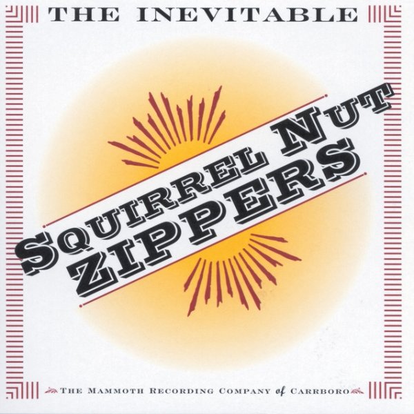 The Inevitable Squirrel Nut Zippers - album