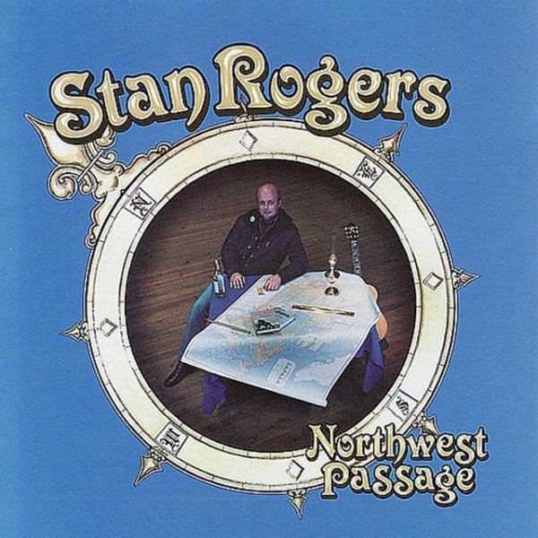 Album Stan Rogers - Northwest Passage