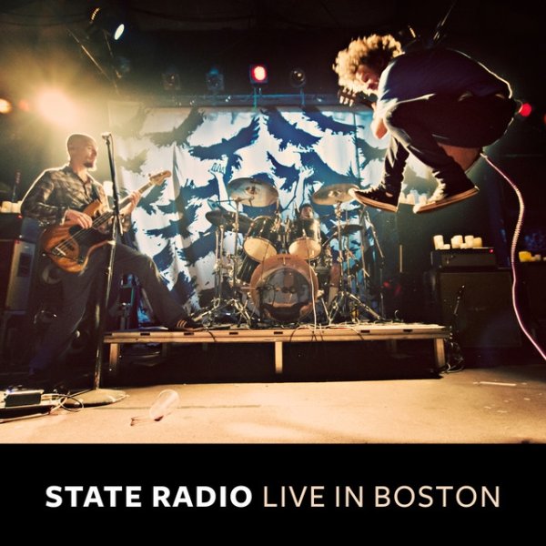 Album State Radio - Live In Boston