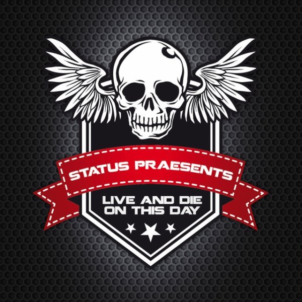 Album Status Praesents - Live and Die on This Day
