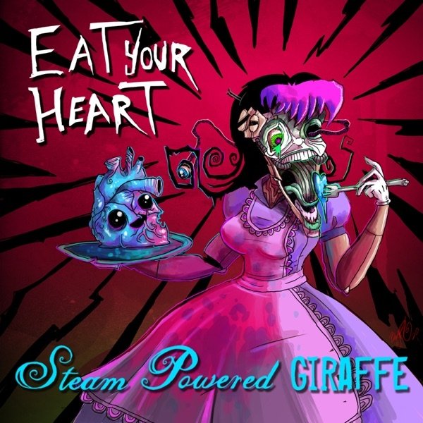 Album Steam Powered Giraffe - Eat Your Heart