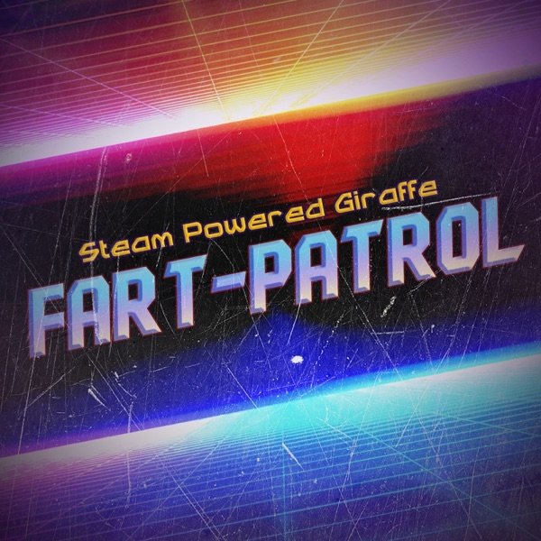Album Steam Powered Giraffe - Fart Patrol