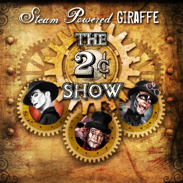 Album Steam Powered Giraffe - The 2¢ Show
