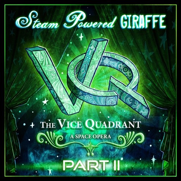 Album Steam Powered Giraffe - The Vice Quadrant, Pt. 2