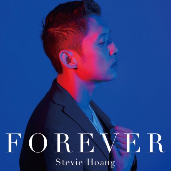 Album Stevie Hoang - Forever