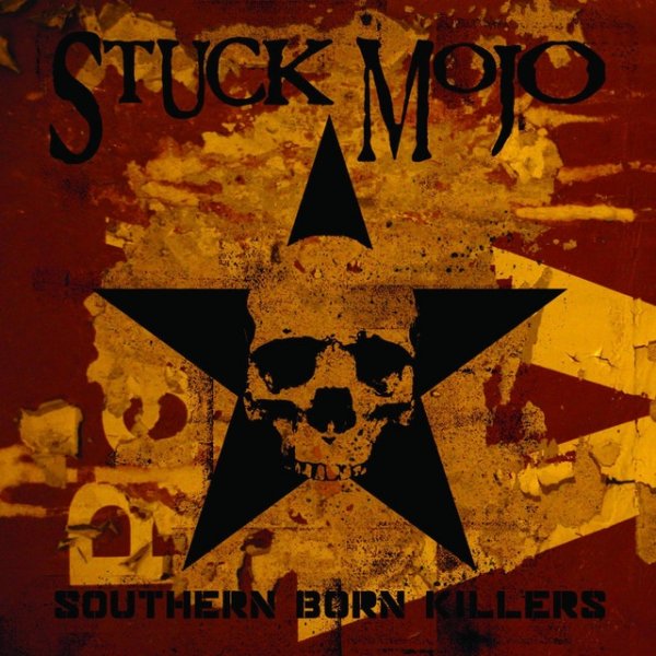 Stuck Mojo Southern Born Killers, 2008