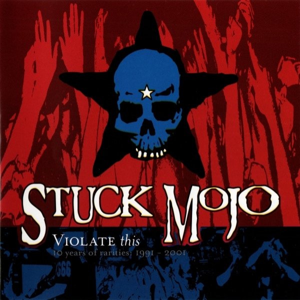 Album Stuck Mojo - Violate This