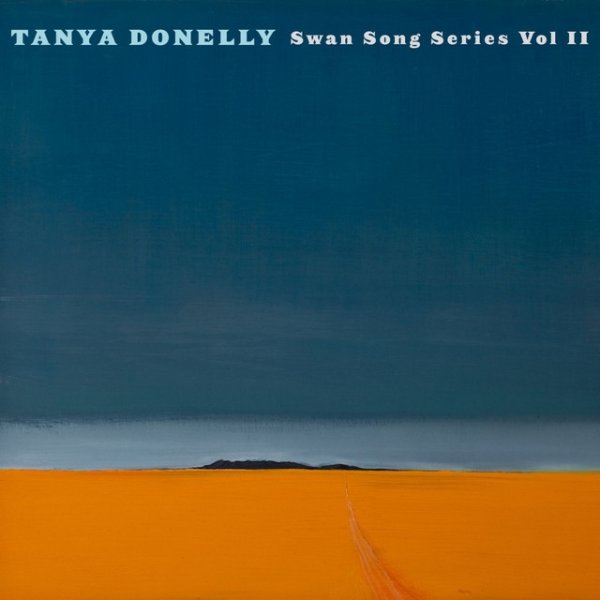 Album Tanya Donelly - Swan Song Series Vol.2