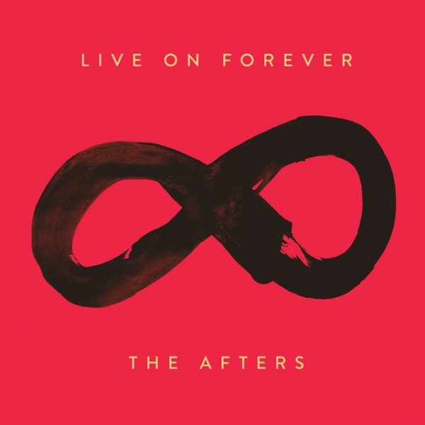 Album The Afters - Live on Forever