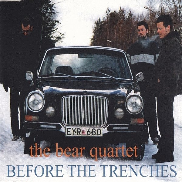 Album The Bear Quartet - Before The Trenches