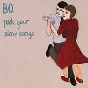 Album The Bear Quartet - Fuck Your Slow Songs