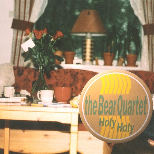 Album The Bear Quartet - Holy Holy