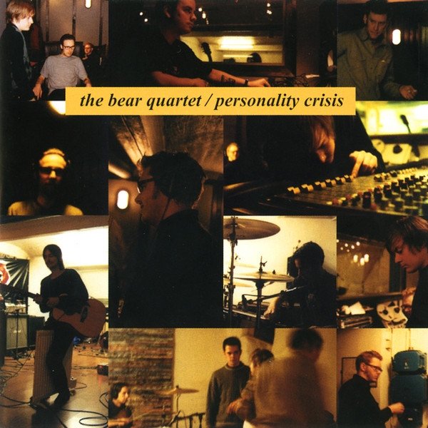 Album The Bear Quartet - Personality Crisis