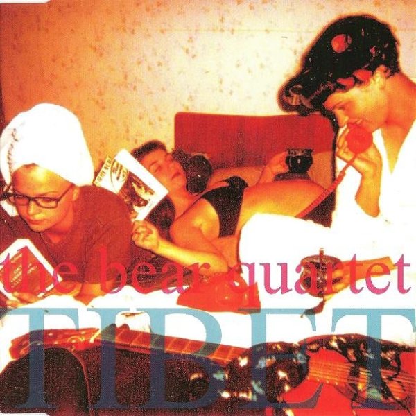 The Bear Quartet Tibet EP, 1995