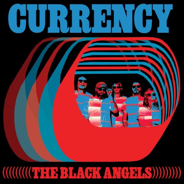 The Black Angels Currency, 2017