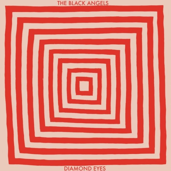 Album The Black Angels - Diamond Eyes