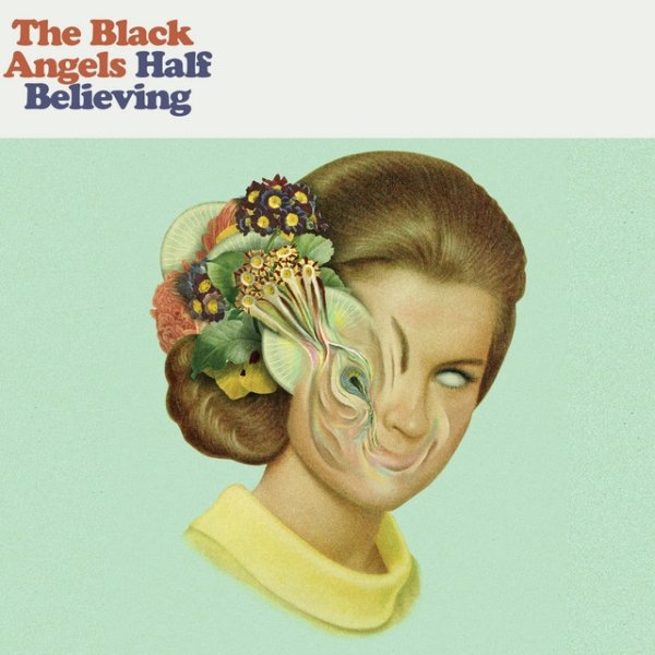 Album The Black Angels - Half Believing