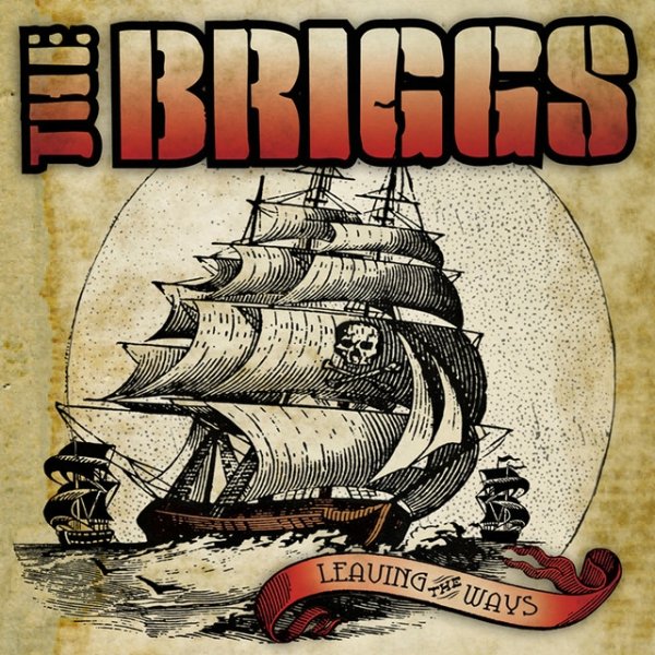 Album The Briggs - Leaving The Ways