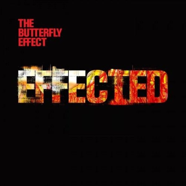 Album The Butterfly Effect - Effected