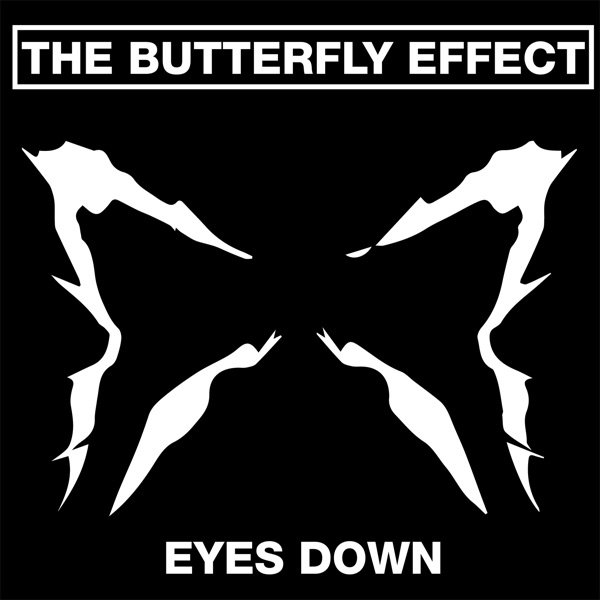 Album The Butterfly Effect - Eyes Down