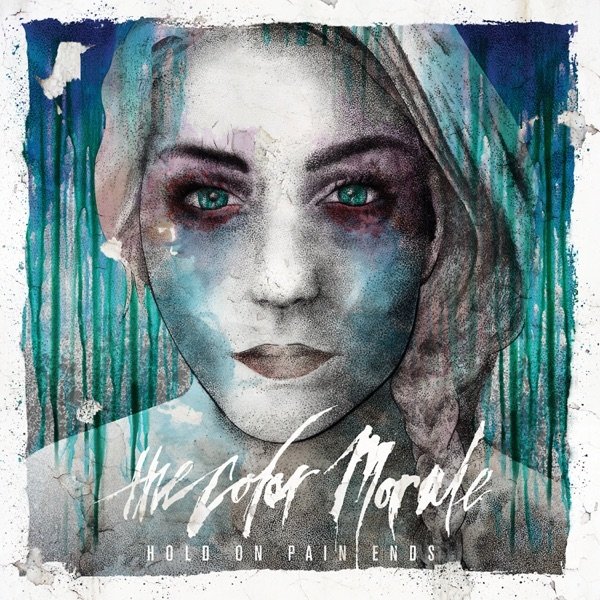 Album The Color Morale - Hold on Pain Ends