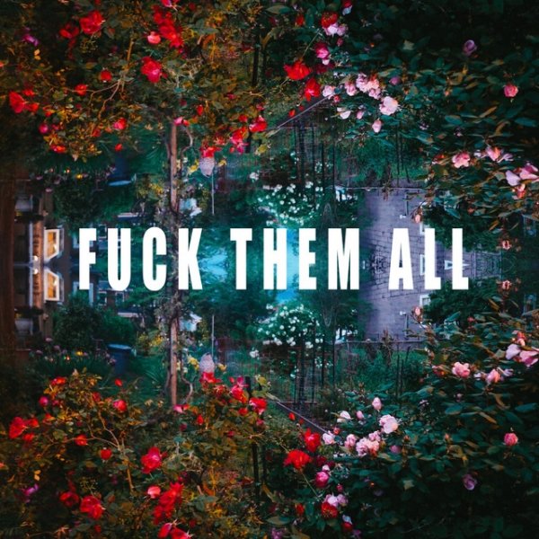 Fuck Them All - album