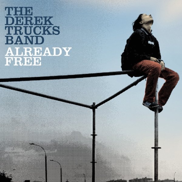 Album The Derek Trucks Band - Already Free
