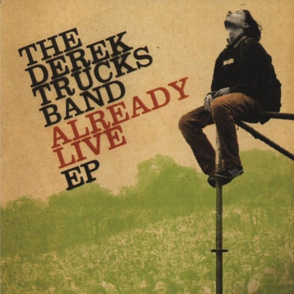 Album The Derek Trucks Band - Already Live