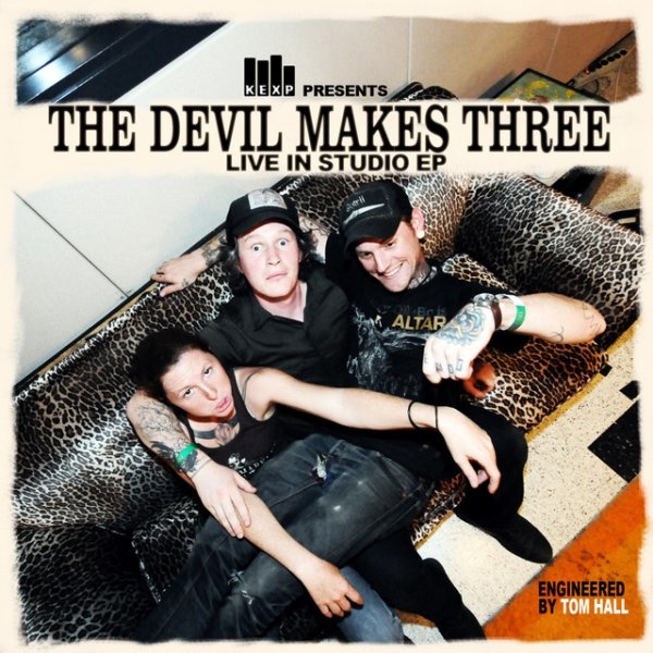 Devil Makes Three Kexp Presents: The Devil Makes Three Live in Studio - EP, 2015