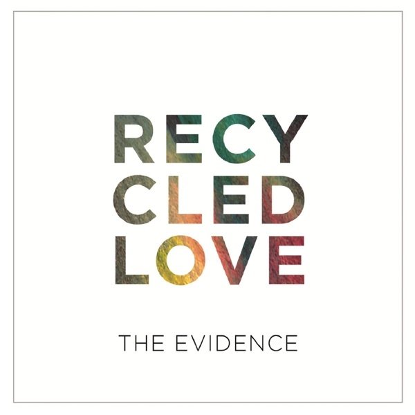Album The Evidence - Recycled Love