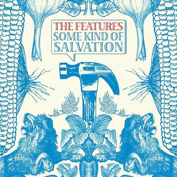 Album The Features - Some Kind Of Salvation