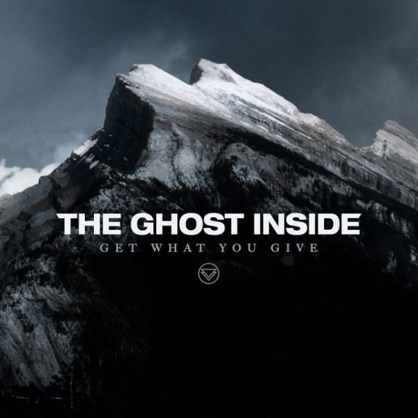 Album The Ghost Inside - Get What You Give