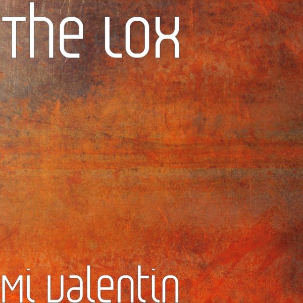 Album Mi Valentin - The Lox