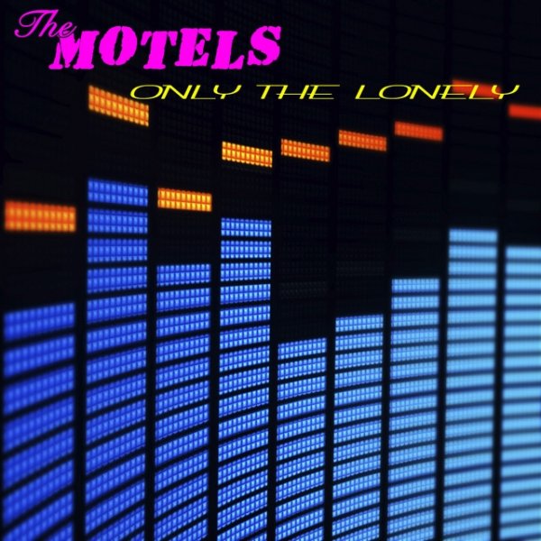 Album The Motels - Only The Lonely