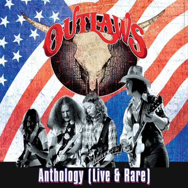 The Outlaws Anthology - Live & Rare, 2012