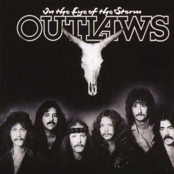 Album The Outlaws - In The Eye Of The Storm