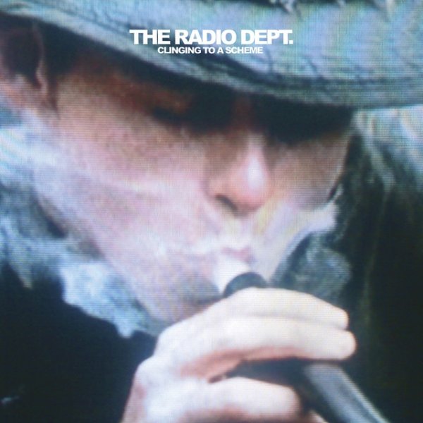 Album The Radio Dept. - Clinging To A Scheme