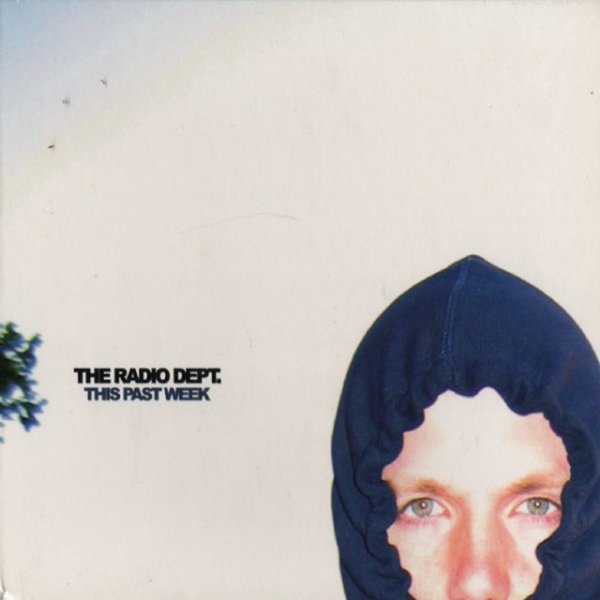 Album The Radio Dept. - This Past Week