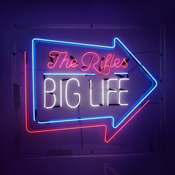 The Rifles Big Life, 2016