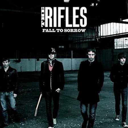Album The Rifles - Fall To Sorrow