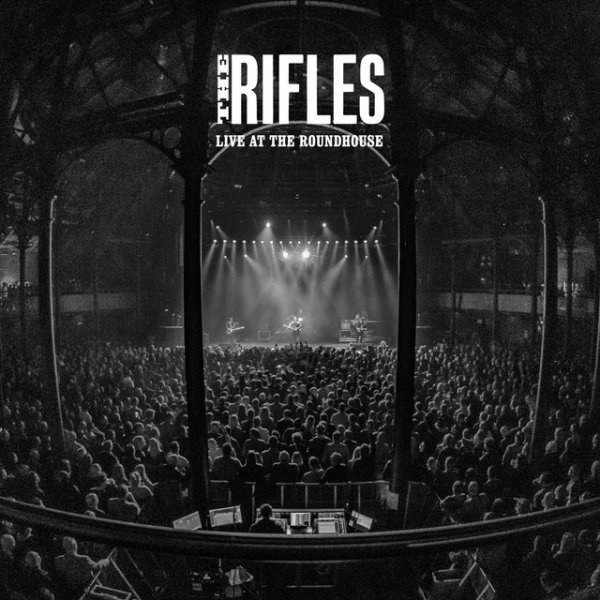 Album The Rifles - Live At The Roundhouse
