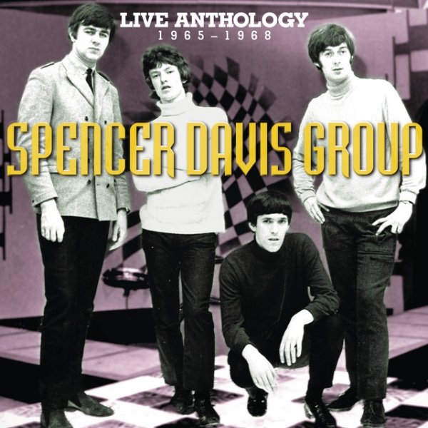 Album The Spencer Davis Group - Live Anthology 1965-1968