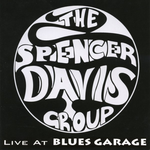 Album The Spencer Davis Group - Live at Blues Garage 2006