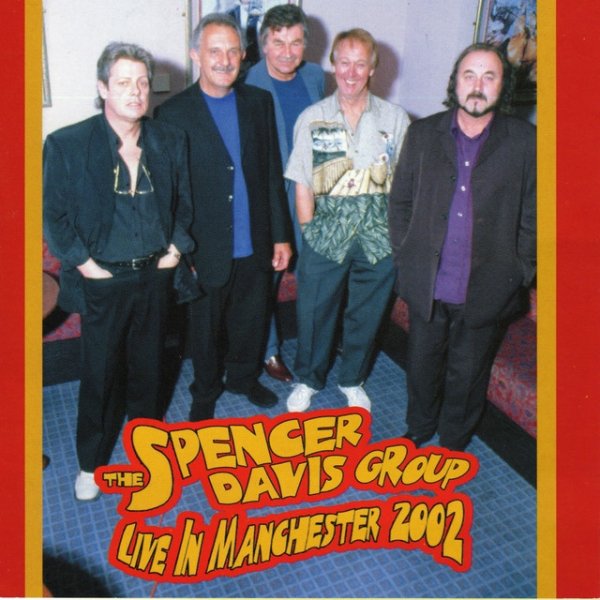 The Spencer Davis Group Live In Manchester 2002, 2004