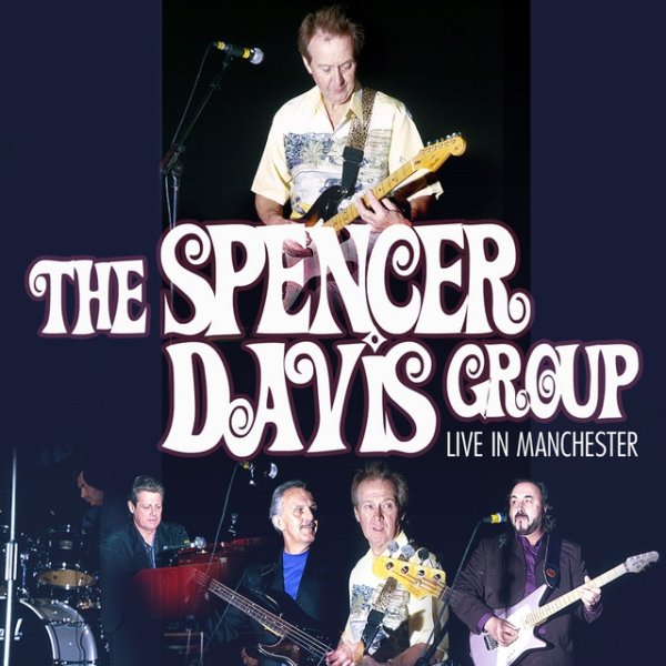 Album The Spencer Davis Group - Live In Manchester