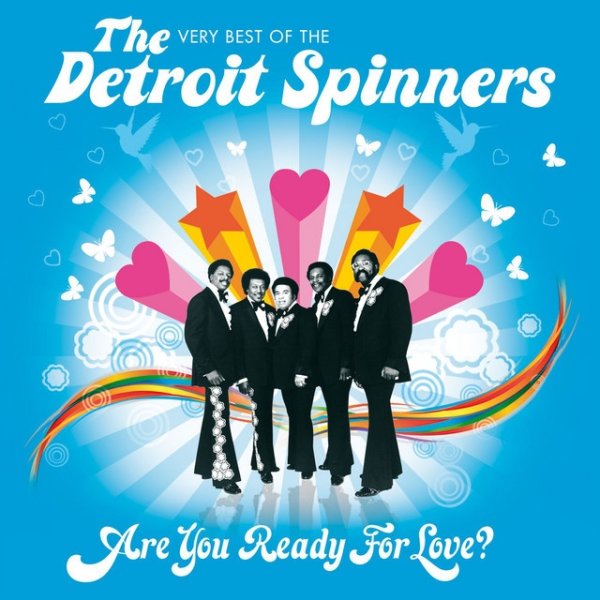 Album The Spinners - Are You Ready for Love? The Very Best of The Detroit Spinners