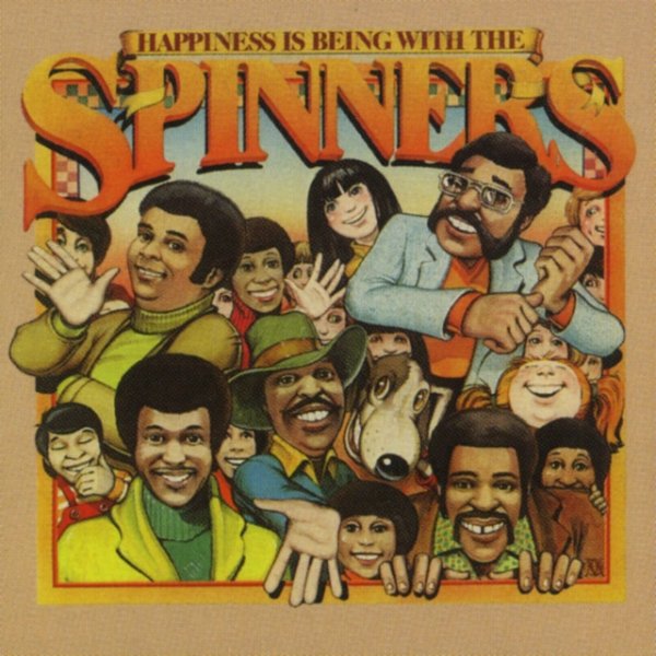 The Spinners Happiness Is Being With the Spinners, 1976
