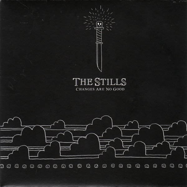 Album The Stills - Changes Are No Good