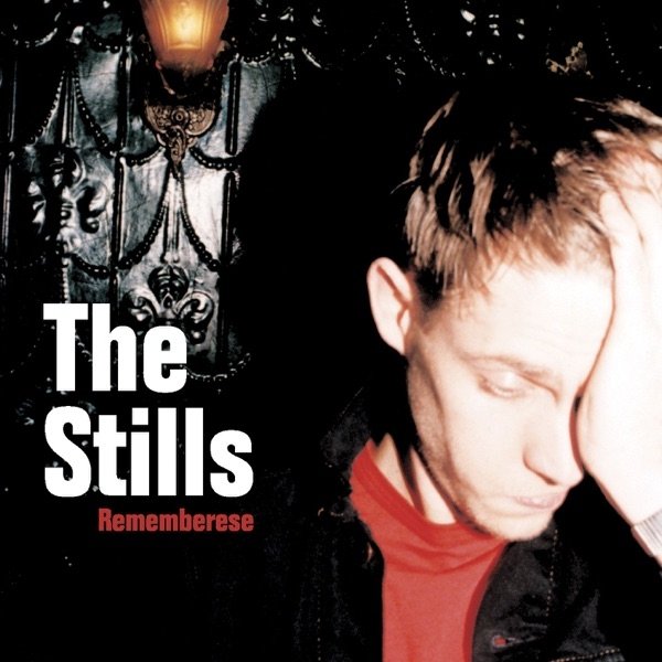 Album The Stills - Rememberese