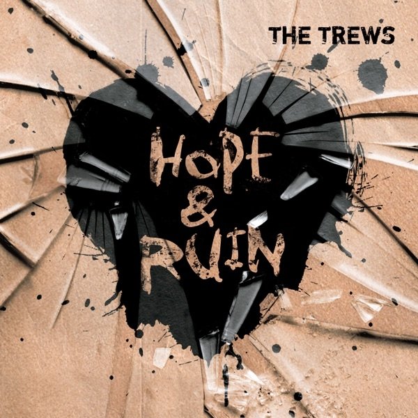 Album The Trews - Hope & Ruin
